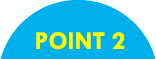 POINT 2